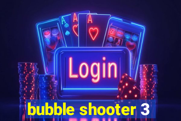 bubble shooter 3